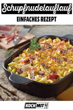 a casserole dish is shown with the words, schnuppudeauflavy enfaches rezep