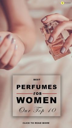 Fragrances enhance the mood of a person. This article lists the classy best perfumes for women for your idea. Regardless the time, they are very popular. Girls Perfume, Best Perfumes For Women, Perfume Versace, Best Perfumes, Popular Perfumes