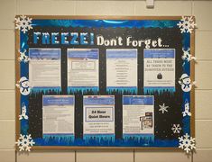 a bulletin board with information about freeze don't forgets and snowflakes