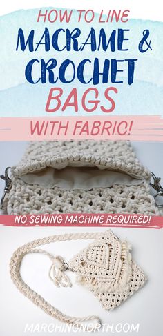 crochet bag with instructions for how to line macrame and crochet bags