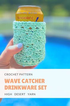 a person holding up a crochet coffee cup with a drink in it and text overlay that reads, crochet pattern wave catcher drinkware set high desert yarn