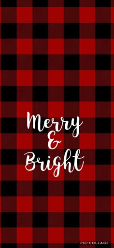 a red and black plaid pattern with the words merry and bright written in white on it