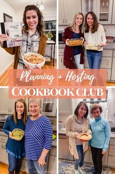 four women holding plates of food in their hands and the words planning + hosting cookbook club above them