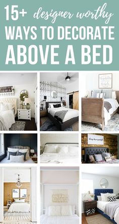 a collage of photos with the words 15 designer worthy ways to decorate above a bed