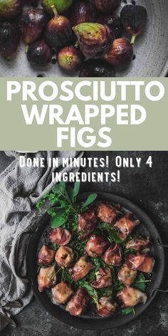 the cover of prosciutto wrapped figs, one in minutes only 4 ingredients