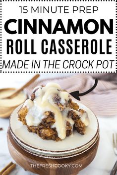 cinnamon roll casserole made in the crock pot