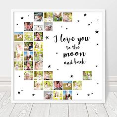 a photo collage with the words i love you to the moon and back on it