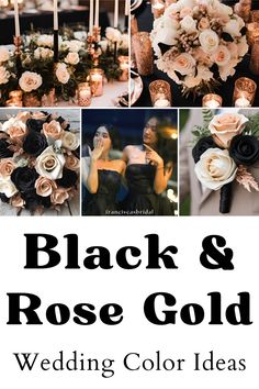 black and rose gold wedding color ideas