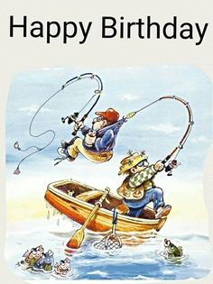 two men in a boat with fishing rods and fish on it, happy birthday card