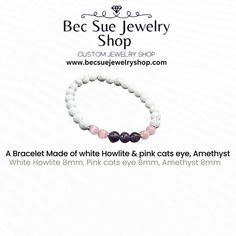 Howlite beaded Bracelet with Pink Cats Eye Beads 6mm, and Amethyst 6mm, White Howlite 6mm beads that are all energy healing beads. There are also 4 sterling silver spacer beads between the gemstone