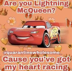 a cartoon character with the caption, are you lightning and queen? quaranine wholesome cause you've got my heart racing