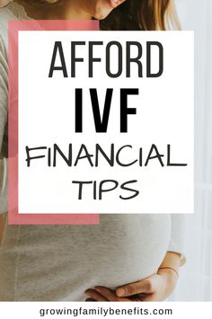 a pregnant woman holding her stomach with the words, how to avoid ivf financial tips