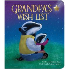 the book cover for grandpa's wish list with two raccoons hugging each other