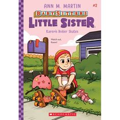 the book cover for baby's first little sister, featuring a girl on roller skates