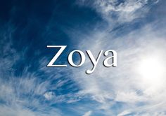 the word zoya in front of a blue sky with white clouds