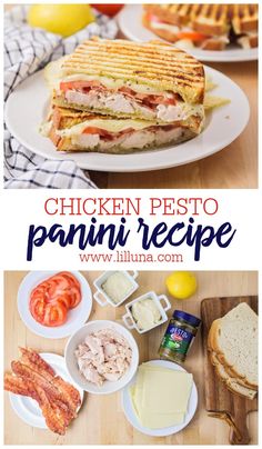 chicken pesto panini recipe with tomatoes, cheese and bacon on the side for lunch