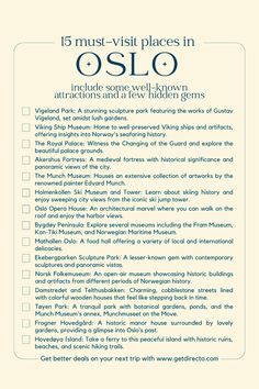 a list with the words, must - visit places in oslq