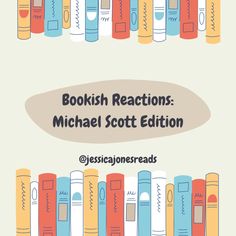 bookshelves with the words bookish reactions michael scott edition on top and below