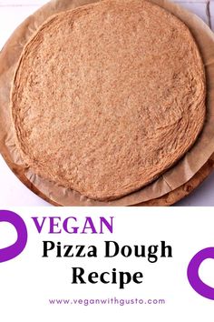 vegan pizza dough recipe on a plate with the words vegan written in purple