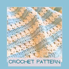 a crocheted blanket with flowers on it and the words crochet pattern