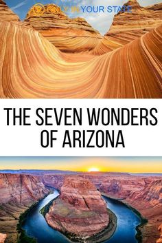 the seven wonders of arizona with text overlaying it and an image of canyons