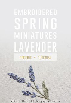 embroidered spring miniatures lavenders and freebie