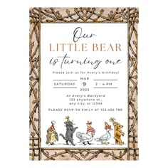 a little bear is turning one birthday party card with the words,'our little bear is turning one '