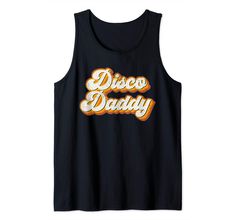 PRICES MAY VARY. Disco Daddy featuring a vintage, retro style font in a distressed print. Check out our brand for more Disco 70's Party Costume shirts for Men and Women. This funny 60s and Seventies matching Mens and Womens outfit make a great gift or costume for any funky disco ball party. Get ready to boogie down and grab this matching Disco Daddy and Mama couples apparel today! Lightweight, Classic fit, Double-needle sleeve and bottom hem Retro Slogan Tops, Retro Letter Print Tops For Father's Day, Disco Ball Party, 70's Party, Disco 70s, Womens Outfit, 70s Party, Tanks Tops, Costume Shirts