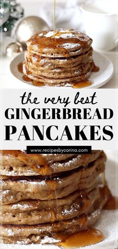 the very best gingerbread pancakes with syrup on top