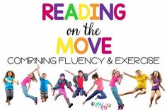 children jumping in the air with text reading reading on the move combining flueny & exercise