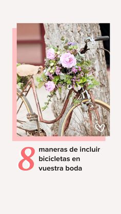 a bicycle with flowers on the front and back wheel, in pink text that reads 8 maneras de incluir bicictass en vuestra boda