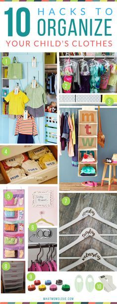 the top ten hacks to organize your child's clothes in this postcard