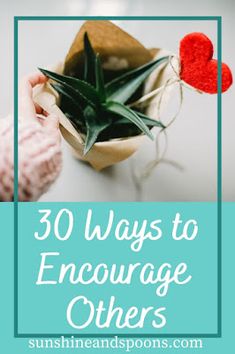 someone holding a plant with the words 30 ways to engage others