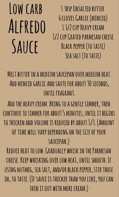 the ingredients for low carb alfredo sauce are shown in black and white text on brown paper