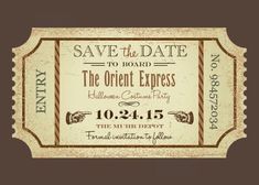 an old - fashioned ticket with the words save the date written in black on it