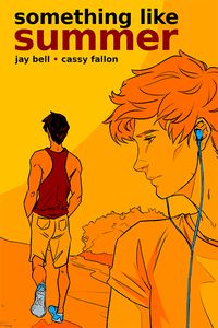 the cover of something like summer by jay bell and casey fallon, with an illustration of a boy listening to headphones