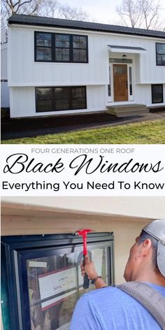 a man is painting the outside of a house with white paint and black windows that says, four generations one roof everything you need to know