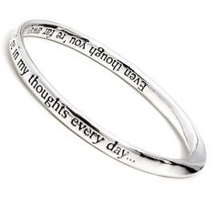 quote jewellery:  Silver Plated Message Bangle - Even though your far away......you're in my thoughts every day..... …Affirmations Quote Bangle Silver Jewelry Box, B Fashion, Jewellery Gift