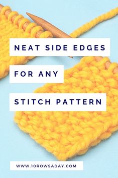 two yellow crochet stitches with the words neat side edges for any stitch pattern