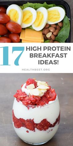 some food is in a container with the words 17 high protein breakfast ideas