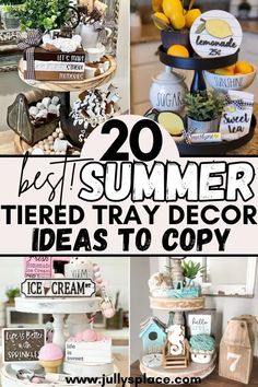 the top 20 best summer tiered tray decor ideas to copy for your home or office