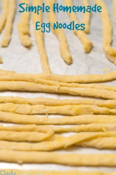 homemade egg noodle sticks are ready to be cooked