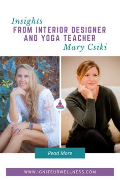 two women sitting on a couch with the words, insights from interior designer and yoga teacher mary ciski