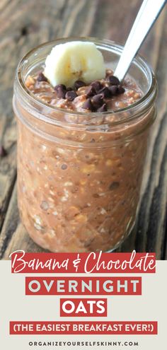 banana and chocolate overnight oats in a jar with a spoon on the side that says, bananas & chocolate overnight oats