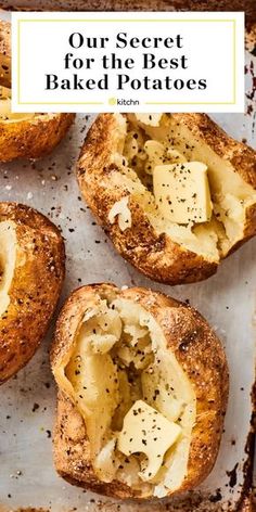 baked potatoes on a baking sheet with the words our secret for the best baked potatoes