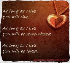 a heart hanging from a string with the words as long as i live you will live