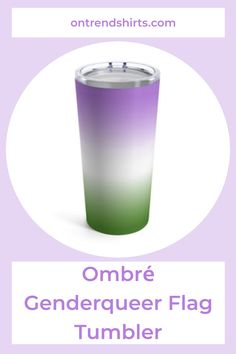 the ombree genderer flag tumbler is shown in purple and green tones