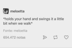 someone posted a tweet on their twitter account that says, meloteta holds your hand and swings it a little bit when we walk