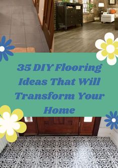 a blue and white tile floor with the words, 35 diy flooring ideas that will transform your home