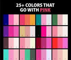 the colors that go with pink are shown in different shades and sizes, including red, green